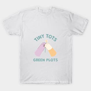 Tiny Tots, Green plots T-Shirt